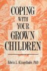 Coping with Your Grown Children - Book