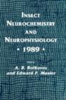 Insect Neurochemistry and Neurophysiology * 1989 * - Book