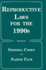 Reproductive Laws for the 1990s - Book