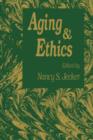 Aging And Ethics : Philosophical Problems in Gerontology - Book