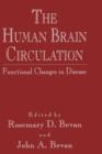 The Human Brain Circulation : Functional Changes in Disease - Book