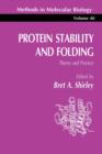 Protein Stability and Folding : Theory and Practice - Book