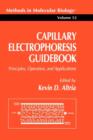 Capillary Electrophoresis Guidebook : Principles, Operation, and Applications - Book