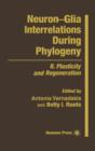 Neuron-Glia Interrelations During Phylogeny : II. Plasticity and Regeneration - Book