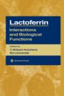 Lactoferrin : Interactions and Biological Functions - Book