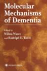Molecular Mechanisms of Dementia - Book