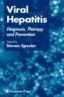 Viral Hepatitis : Diagnosis, Therapy, and Prevention - Book