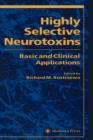 Highly Selective Neurotoxins : Basic and Clinical Applications - Book