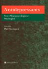 Antidepressants : New Pharmacological Strategies - Book