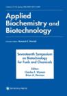 Seventeenth Symposium on Biotechnology for Fuels and Chemicals : Proceedings as Volumes 57 and 58 of Applied Biochemistry and Biotechnology - Book