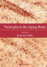 Neuroglia in the Aging Brain - Book