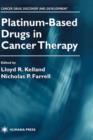 Platinum-Based Drugs in Cancer Therapy - Book