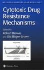 Cytotoxic Drug Resistance Mechanisms - Book