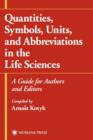 Quantities, Symbols, Units, and Abbreviations in the Life Sciences : A Guide for Authors and Editors - Book
