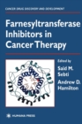 Farnesyltransferase Inhibitors in Cancer Therapy - Book