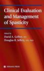 Clinical Evaluation and Management of Spasticity - Book