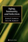 Aging, Immunity, and Infection - Book