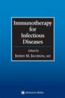 Immunotherapy for Infectious Diseases - Book