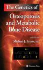 The Genetics of Osteoporosis and Metabolic Bone Disease - Book