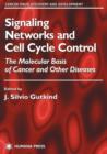 Signaling Networks and Cell Cycle Control : The Molecular Basis of Cancer and Other Diseases - Book