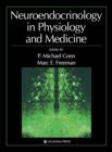 Neuroendocrinology in Physiology and Medicine - Book