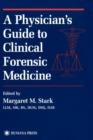 A Physician's Guide to Clinical Forensic Medicine - Book