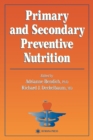 Primary and Secondary Preventive Nutrition - Book