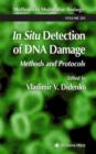 In Situ Detection of DNA Damage : Methods and Protocols - Book