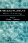 Benzodiazepines and GHB : Detection and Pharmacology - Book