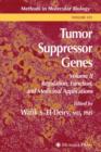 Tumor Suppressor Genes : Volume 2: Regulation, Function, and Medicinal Applications - Book