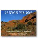 Canyon Visions : Photographs and Pastels of the Texas Plains - Book