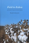 Field to Fabric : The Story of American Cotton Growers - Book
