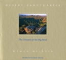 Desert Sanctuaries : The Chinatis of the Big Bend - Book