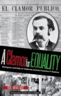 A Clamor for Equality : Emergence and Exile of Californio Activist Francisco P. Ramirez - Book