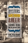 Oysters, Macaroni and Beer : Thurber, Texas and the Company Store - Book