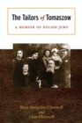 The Tailors of Tomaszow : A Memoir of Polish Jews - Book