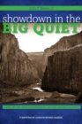 Showdown in the Big Quiet : Land, Myth, and Government in the American West - Book