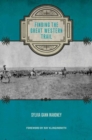 Finding the Great Western Trail - Book