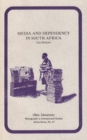 Media and Dependency in South Africa : A Case Study of the Press and the Ciskei "Homeland" - Book