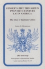 Conservative Thought in Twentieth Century Latin America : The Ideas of Laureano Gomez - Book