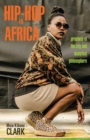Hip-Hop in Africa : Prophets of the City and Dustyfoot Philosophers - Book