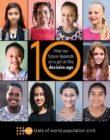 State of World Population 2016 : How Our Future Depends on a Girl at this Decisive Age - Book