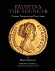 Faustina the Younger : Coinage, Portraits, and Public Image - Book