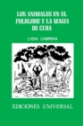 Los Animales En El Folklore Y La Magia de Cuba - Book