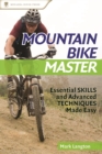 Mountain Bike Master : Essential Skills and Advanced Techniques Made Easy - Book