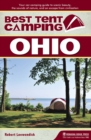 Best Tent Camping: Ohio : Your Car-Camping Guide to Scenic Beauty, the Sounds of Nature, and an Escape from Civilization - Book