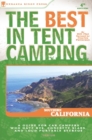 The Best in Tent Camping: Southern California : A Guide for Car Campers Who Hate RVs, Concrete Slabs, and Loud Portable Stereos - Book