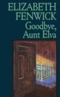 Goodbye, Aunt Elva - Book