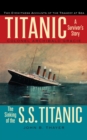 Titanic : A Survivor's Story & the Sinking of the S.S. Titanic - Book