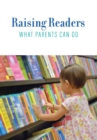 Raising Readers : What Parents Can Do - Book